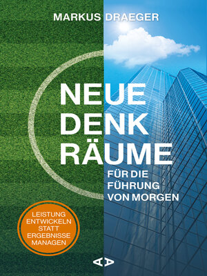 cover image of Neue Denkräume für die Führung von morgen